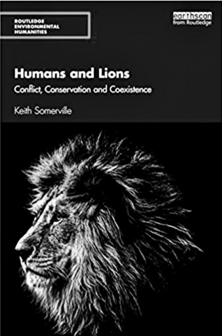 Humans and Lions: Conflict, Conservation and Coexistence